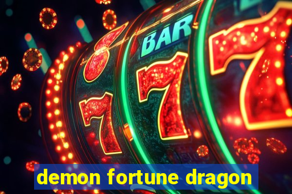 demon fortune dragon